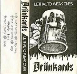 Drunkards : Lethal to Weak Ones